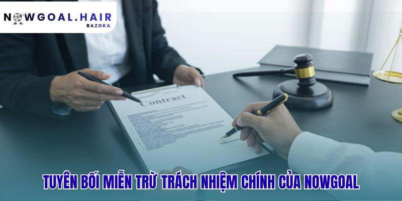 Chính sách miễn trừ trách nhiệm định rõ giới hạn pháp lý